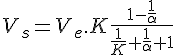 4$ V_s = V_e.K\frac{1 - \frac{1}{\alpha}}{\frac{1}{K} + \frac{1}{\alpha} + 1}